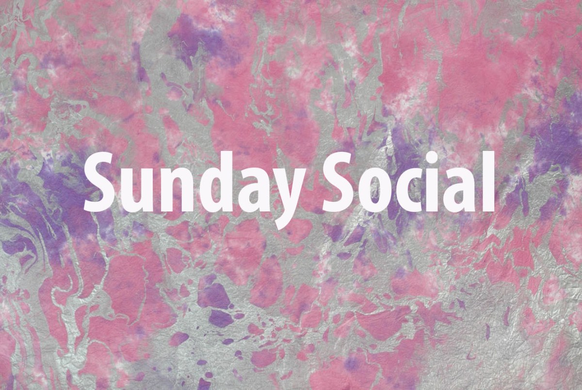 Welcome to Sunday&nbsp;Social